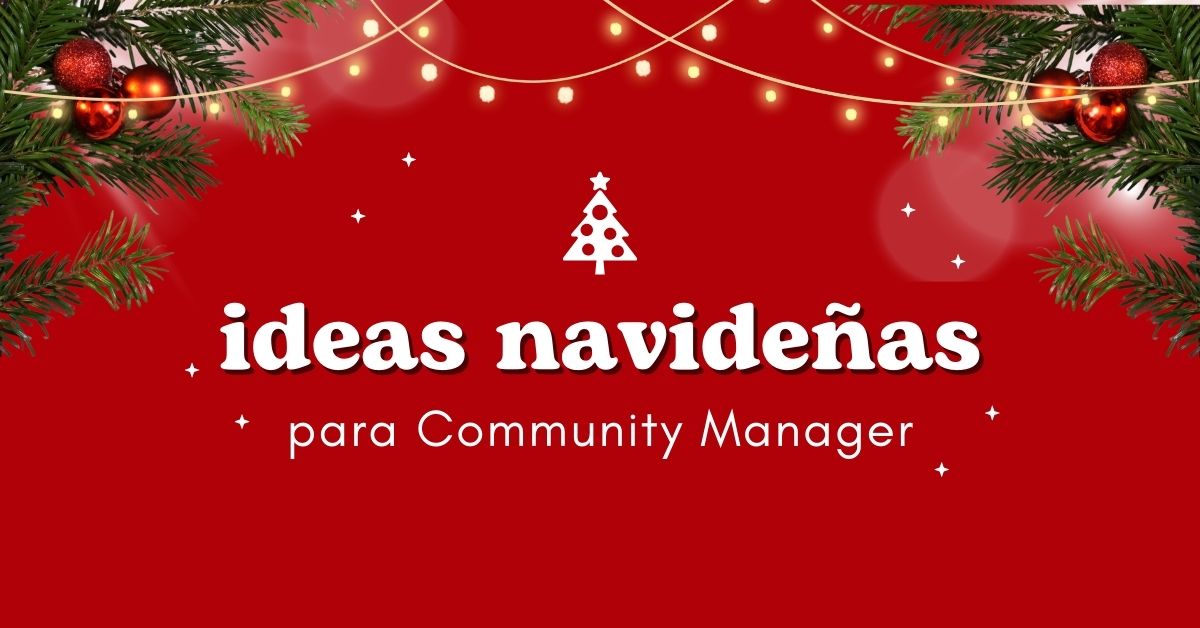 ideas navideñas para community manager