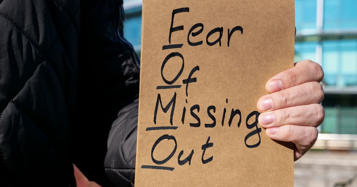 Fear Of Missing out