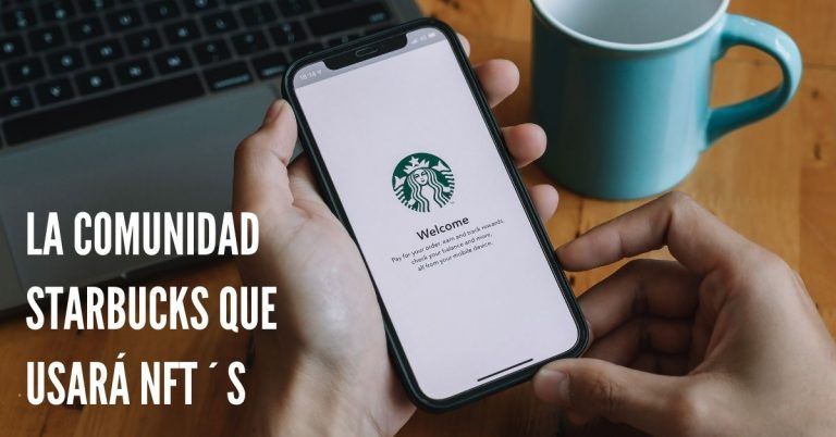 La comunidad digital de Starbucks que usará NFT´s