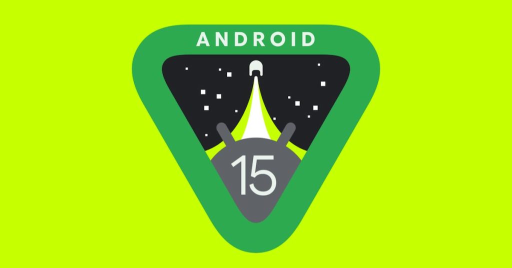 Android 15: fecha de lanzamiento y novedades esperadas