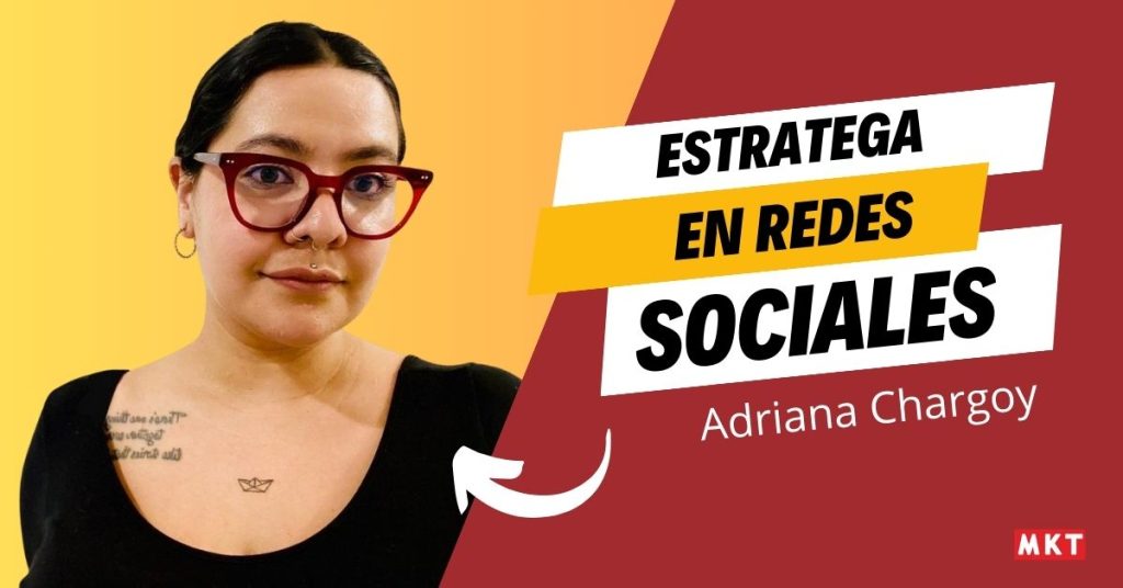 Adriana Chargoy: soy Estratega en Social Media