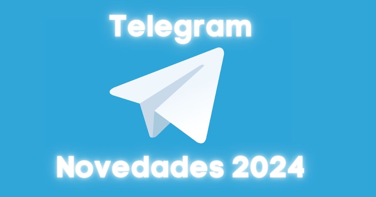 Novedades de Telegram en 2024