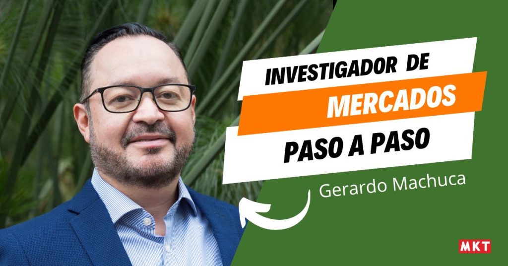 Gerardo Machuca Investigación de mercados